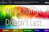 Why Doesn’t Change Last?