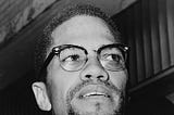 Important lessons from Malcolm X regarding self-love