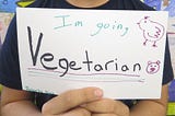 Week 1 of being Vegetarian