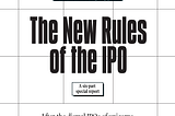 The New Rules of the IPO