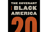The Covenant with Black America: 20 Years Later book cover features bold white and orange text on a black background. The title “The Covenant with Black America” appears at the top in white, followed by “20 Years Later” in large reddish-orange numbers and text. The book is compiled and edited by Tavis Smiley, with his name in white at the bottom of the cover.