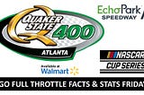 Facts and Stats Friday for the Quaker State 400 at Echo Park Speedway, Atlanta