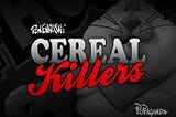 Ron English — Cereal Killers — Series 1