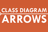 UML Class Diagram Arrows Guide
