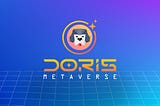 Doris Metaverse project. Creating a new rescue economy