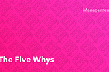 The Five Whys Toolkit