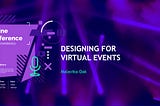 Designing for Virtual Events