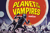 My Favourite Underrated Sci-Fi Film: Planet of the Vampires