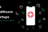 healthcare startups 2024