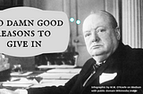 How popular history distorts Churchill’s “never give up” speech