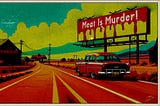 Meat is murder sign across highway from a smokehouse