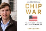 Chip War by Chris Miller: A Riveting Look at the Geopolitics of Computer Chips