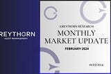 February 2024 | Greythorn Monthly Market Update