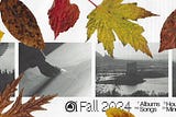 What I’m Listening To This Fall
