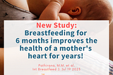 Parenting: Breastfeeding for 6 months improves mother’s heart health