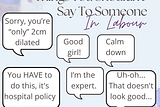 17 Things You Shouldn’t Say To Someone In Labour