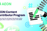 Introducing the AEON Content Contributor Program