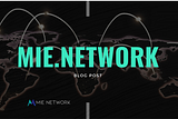 Mie.Network: Next-Generation Blockchain Network and Ecosystem