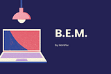 B.E.M. : Naming convention for CSS Classes
