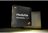 MediaTek Dimensity 6100+: For Modern Budget Devices