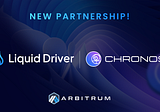 LiquidDriver and Chronos Launch Cross-Chain Odyssey on Arbitrum