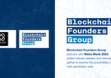 Blockchain Founders Group partners with Webs Week 2024