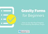 Gravity Forms for Beginners