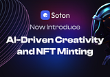 Enriching Telegram with AI-Powered NFT Generation: Soton by Sonet’s New Feature