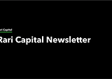Rari Capital Newsletter: Week #2 2022