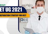 Know everything about NEET-UG 2021.