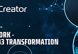 Creator Network — Powering Web3 Transformation