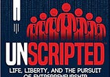 READ/DOWNLOAD$* UNSCRIPTED: Life, Liberty, and the Pursuit of Entrepreneurship FULL BOOK PDF & FULL…