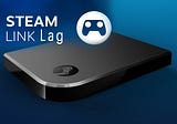 How to Set up Steam Link & Fix Steam Link Lag [2021 Update]