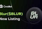 What You Can Do With Your $BLUR Token On Cwallet?