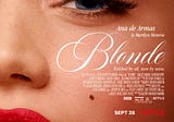 BLONDE (2022): A Desconstrução do Mito Marilyn Monroe