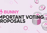 Important Voting Proposals