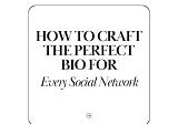How to create the perfect Bio for Every Social Network?
