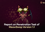 MeowSwap Technical Series: Audit Reports