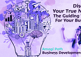 DREAM — Discover Your True North: The Guiding Vision For Your Business — Aug 1st 7 pm PST