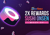 YGG 2x Rewards Sushi Onsen Wrap-Up