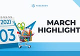 Tokenomy March 2021 Highlights