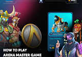 How to Play Arena Master Game