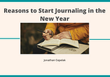 Reasons to Start Journaling in the New Year