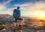 Learn Great Travel Advice From Travel Experts