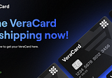 VeraCard уже доступна — получите свою прямо сейчас!
