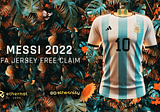 FREE CLAIM: The Official Messi 2022 AFA Jersey!