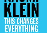 Book Access: This Changes Everything: Capitalism vs The Climate by Naomi Klein