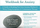 READ/DOWNLOAD=< The Mindfulness and Acceptance Workbook for Anxiety: A Guide to Breaking Free from…