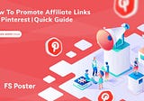 How to promote affiliate links on Pinterest | Quick Guide