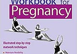 READ/DOWNLOAD@& Pilates Workbook for Pregnancy: Il